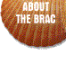 About the Brac